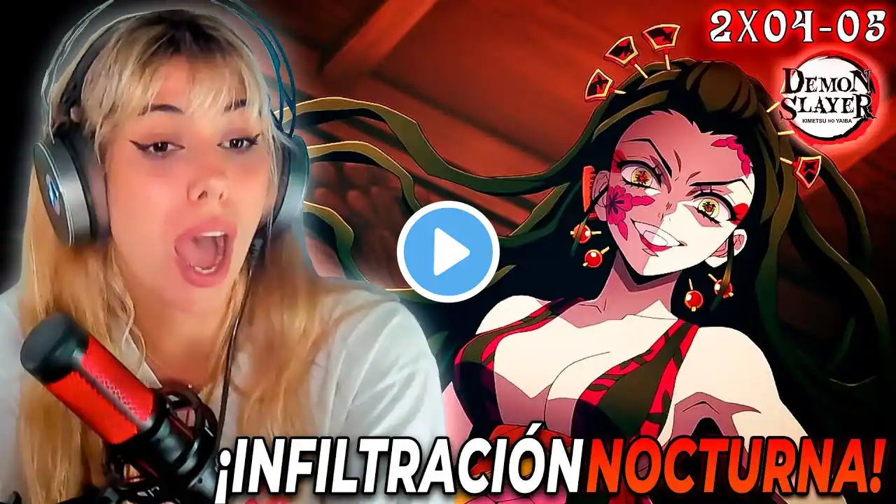 ¡LA INFILTRACIÓN en el DISTRITO! 💥¿TANJIRO COMO GEISHA? | REACCION DEMON SLAYER 2x04-05