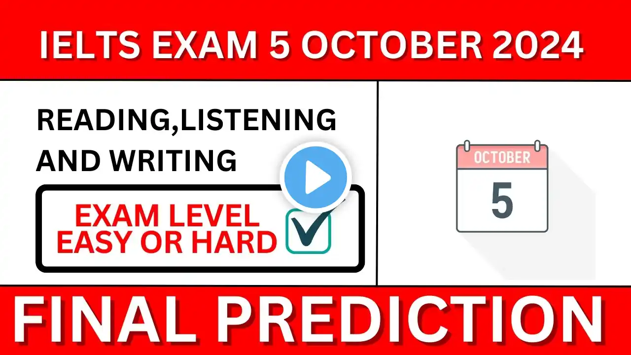 5 OCTOBER 2024 IELTS EXAM PREDICTION | OCTOBER IELTS EXAM | IELTS PREDICTION 05 OCTOBER EXAM