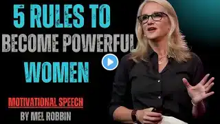 5 Secrets to Becoming a Strong & Unstoppable Woman|| Mel Robbin Motivation