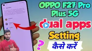 OPPO F27 Pro Plus 5G me App clone setting kaise kare | How to Create Dual Apps in Oppo f27 pro 5g