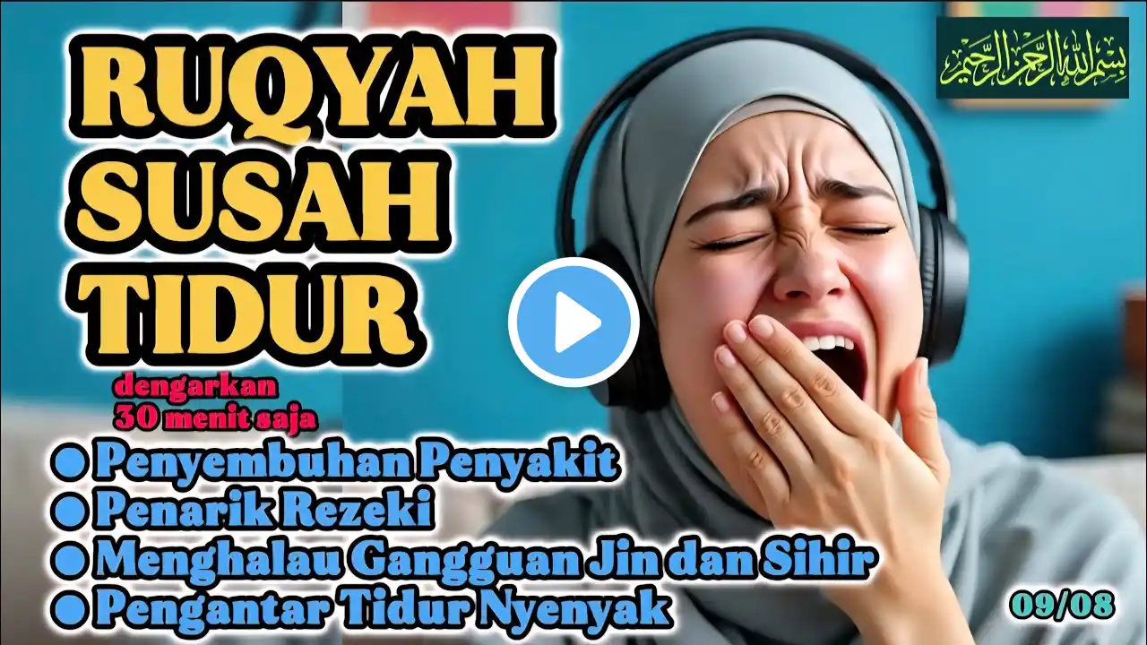 Ayat Ruqyah Pengantar Tidur: Untuk Insomnia, Penarik Rezeki, Penenang Jiwa dan Pikiran