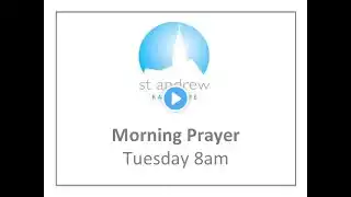 St Andrews Church Radcliffe - Morning Prayers – Tuesday 18th January 2022 - 0800hr