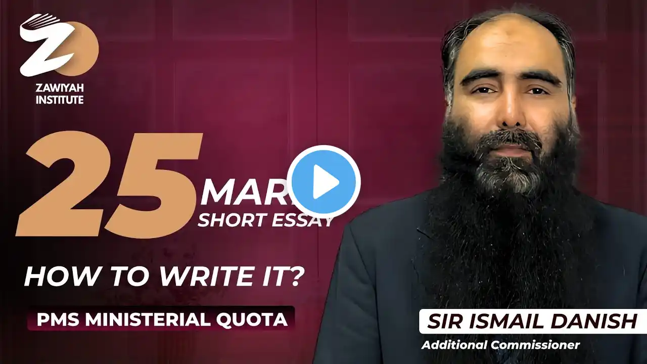 PMS Ministerial Quota | How to Write 25 Marks Short essay | CSP Ismail Danish