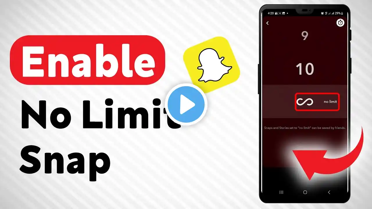 How Enable No Limit Snap On Snapchat - Full Guide