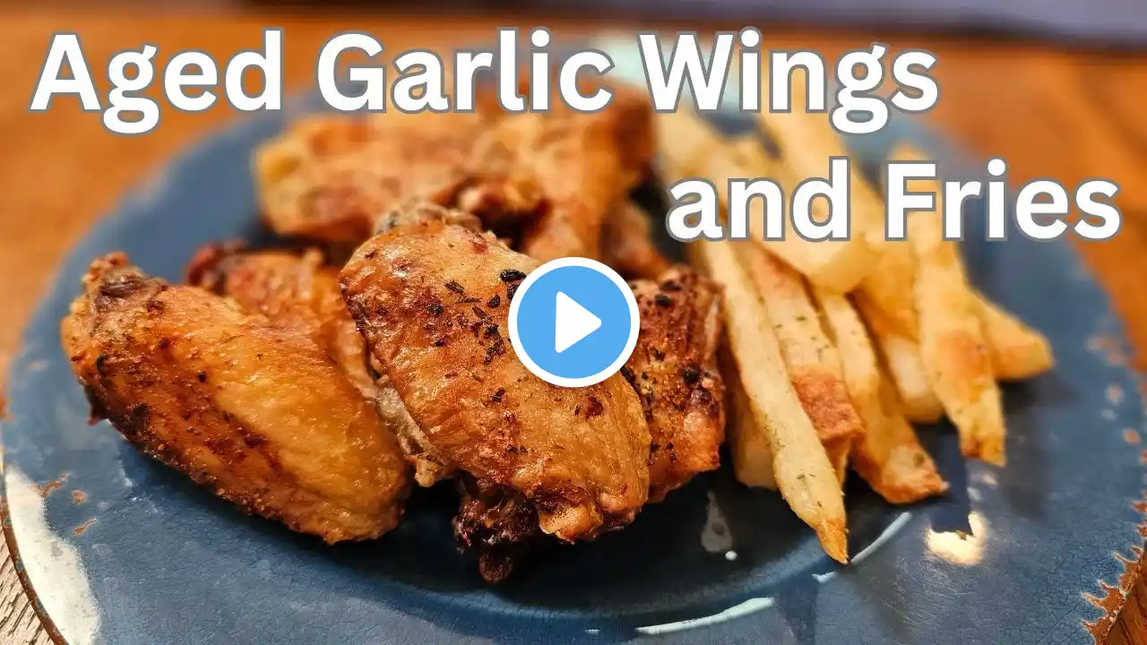 Aged Garlic Wings and Fries