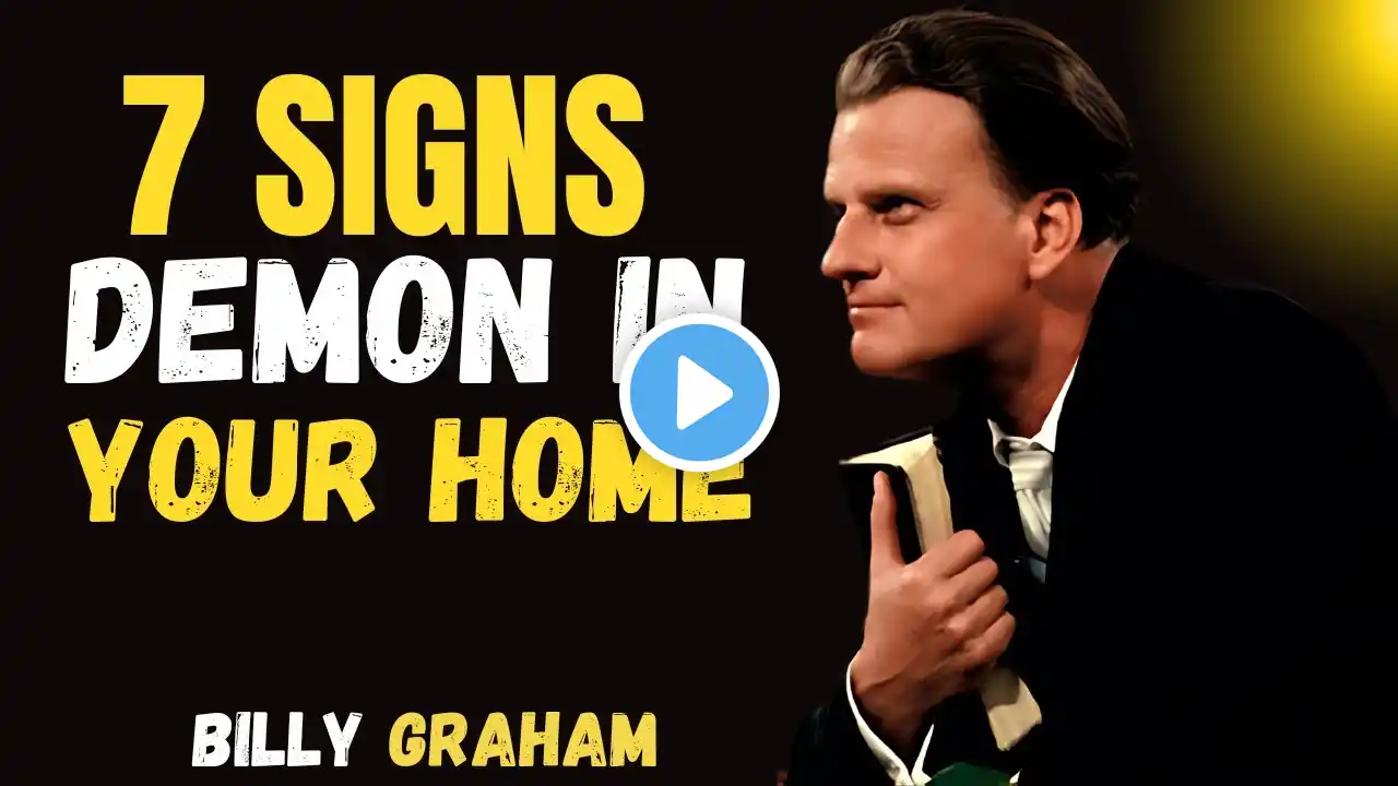 7 Signs of Demonic Presence in Your Home | Billy Graham’s Insights