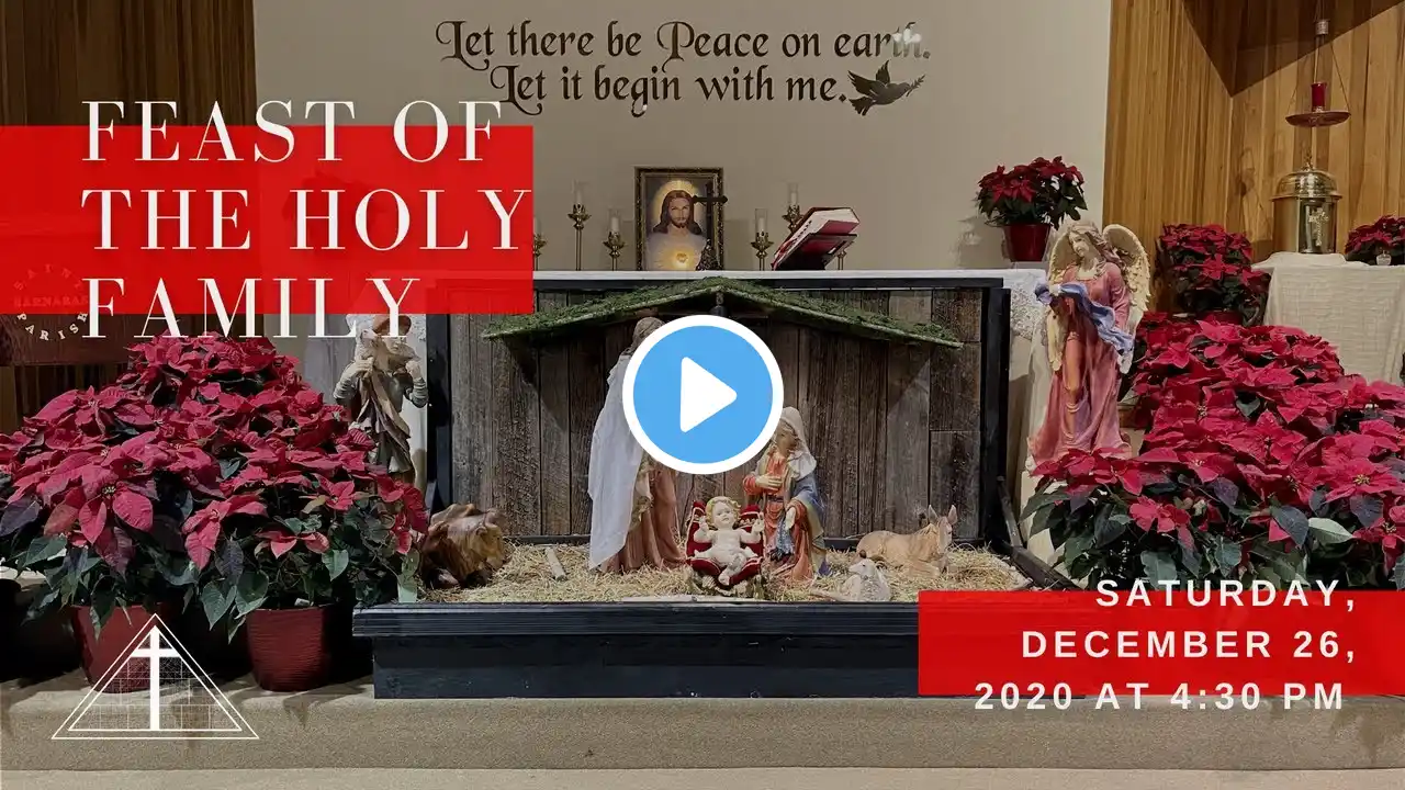 Feast of The Holy Family | Vigil Mass | December 26, 2020 | 4:30 PM | St. Barnabas