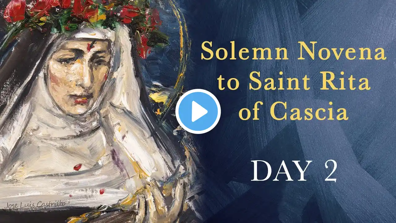 Day 2 | 2024 Solemn Novena to Saint Rita of Cascia