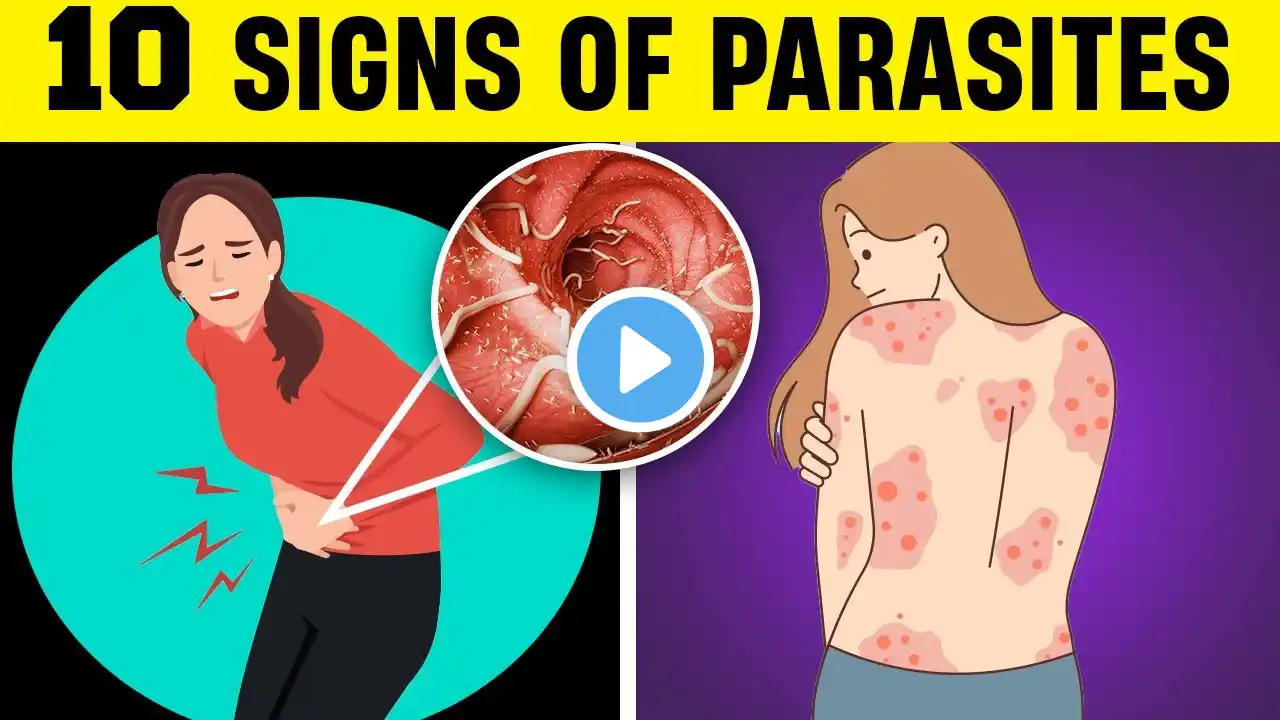 10 Signs of Cancer-Causing Parasites that 90% of People Ignore