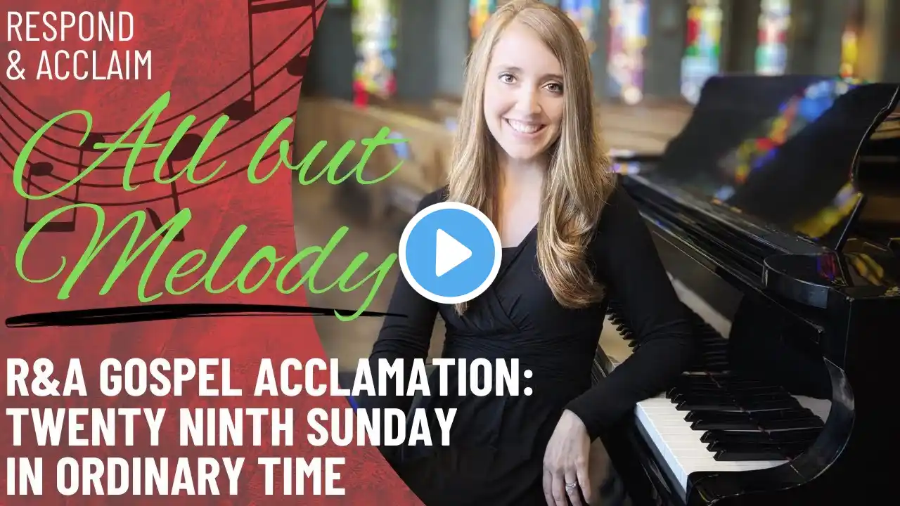 R&A Gospel Acc: 29th Sunday in Ordinary Time (All but Melody)