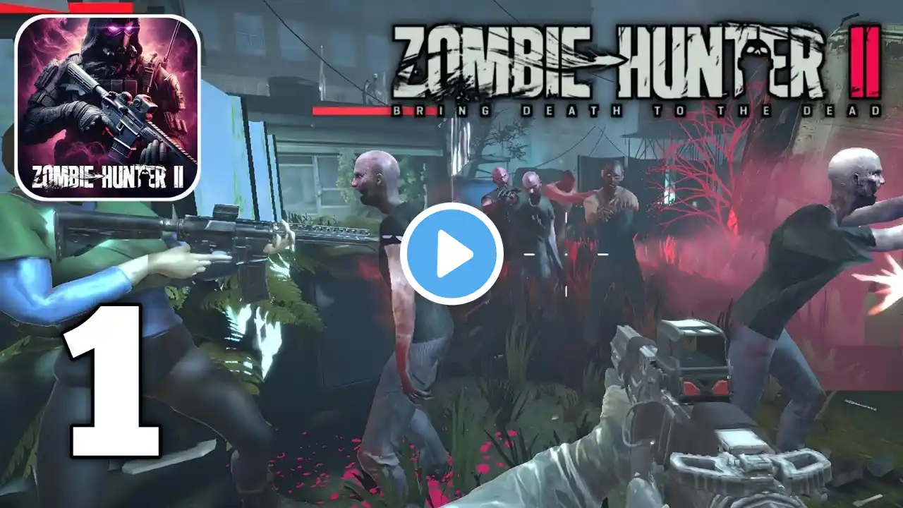 Zombie Hunter 2 - (Global Beta) Gameplay Walkthrough Part 1 (Android iOS)