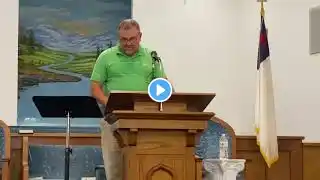 “Up Date” Sunday Night Worship Service 7-26-2020 Pastor Steve Maddux