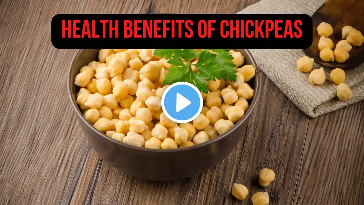 10 Science-Backed Benefits of Chickpeas