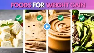 Top 10 foods for quick weight gain