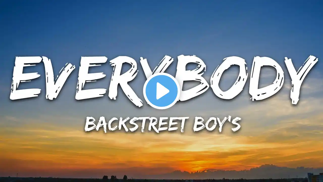 Backstreet Boys - Everybody (Backstreet's Back) (Lyrics)