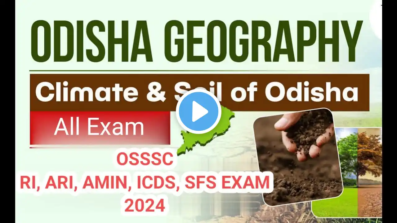ଓଡିଶା ର ପାଣିପାଗ ଏବଂ ମୄର୍ତ୍ତିକା//Climate & soli of odisha// OSSSC RI, ARI, AMIN, ICDS, SFS EXAM 2024