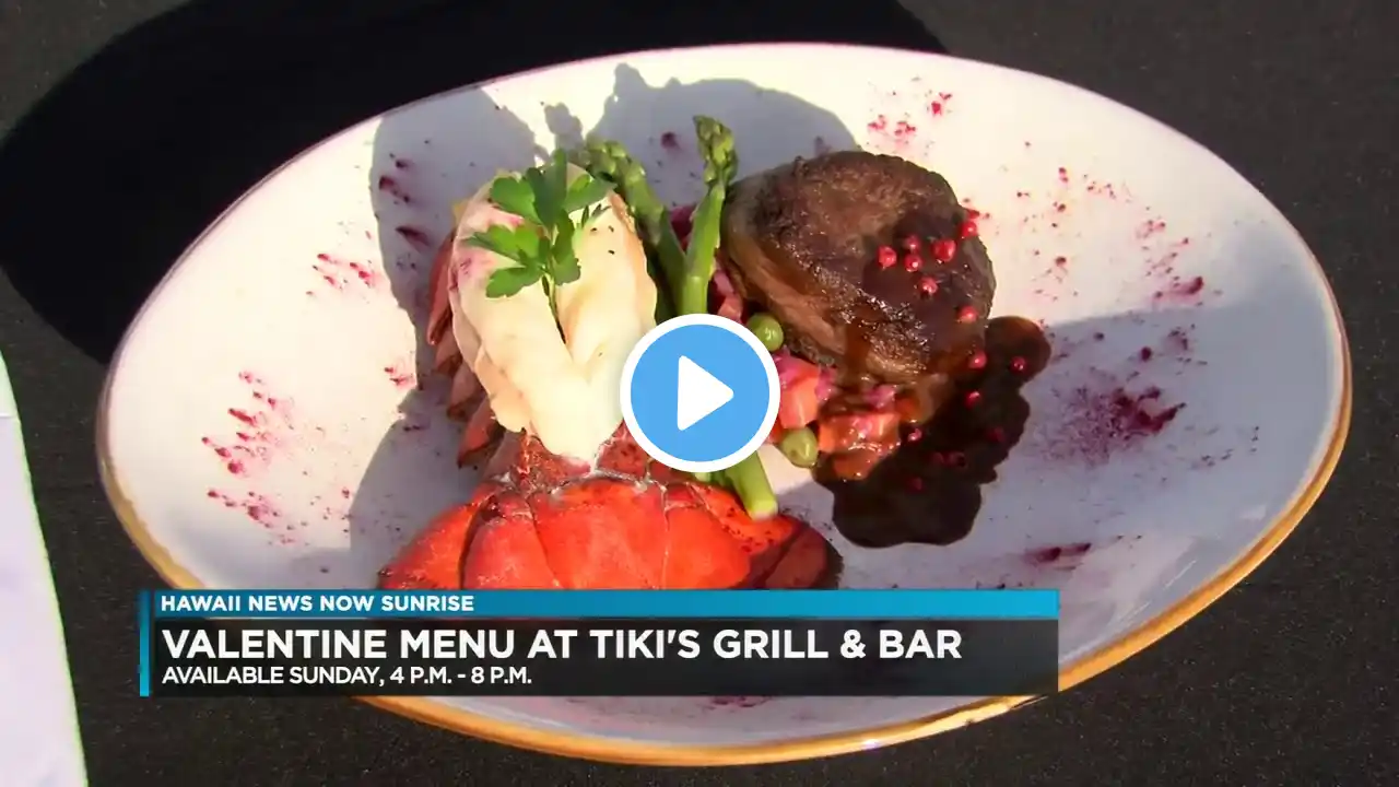 Valentine's Day at Tiki's Grill and Bar - Special Valentine's Menu at Tiki's