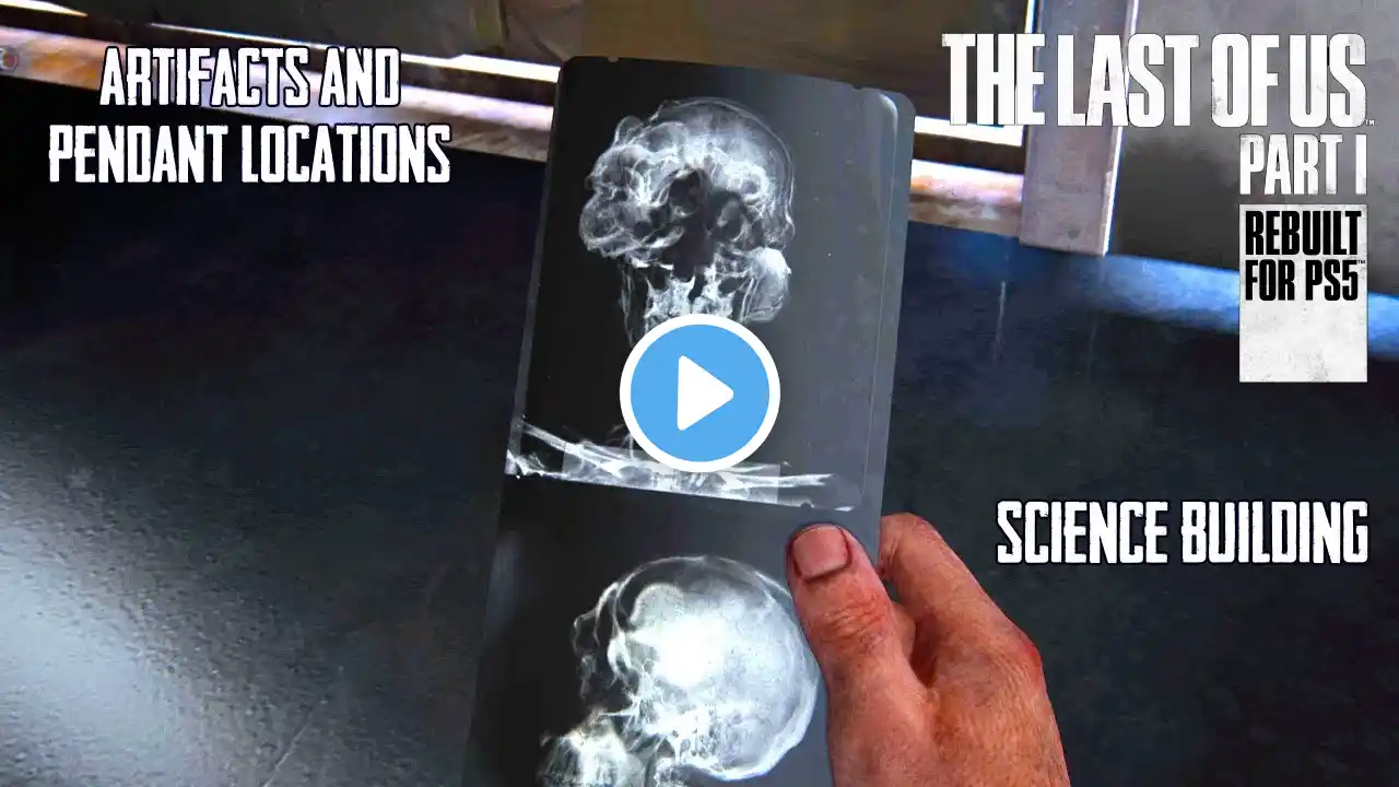 ALL ARTIFACTS AND PENDANTS IN SCIENCE BUILDING | THE LAST OF US PART 1 PS5 REMAKE | GAMERS DIGEST