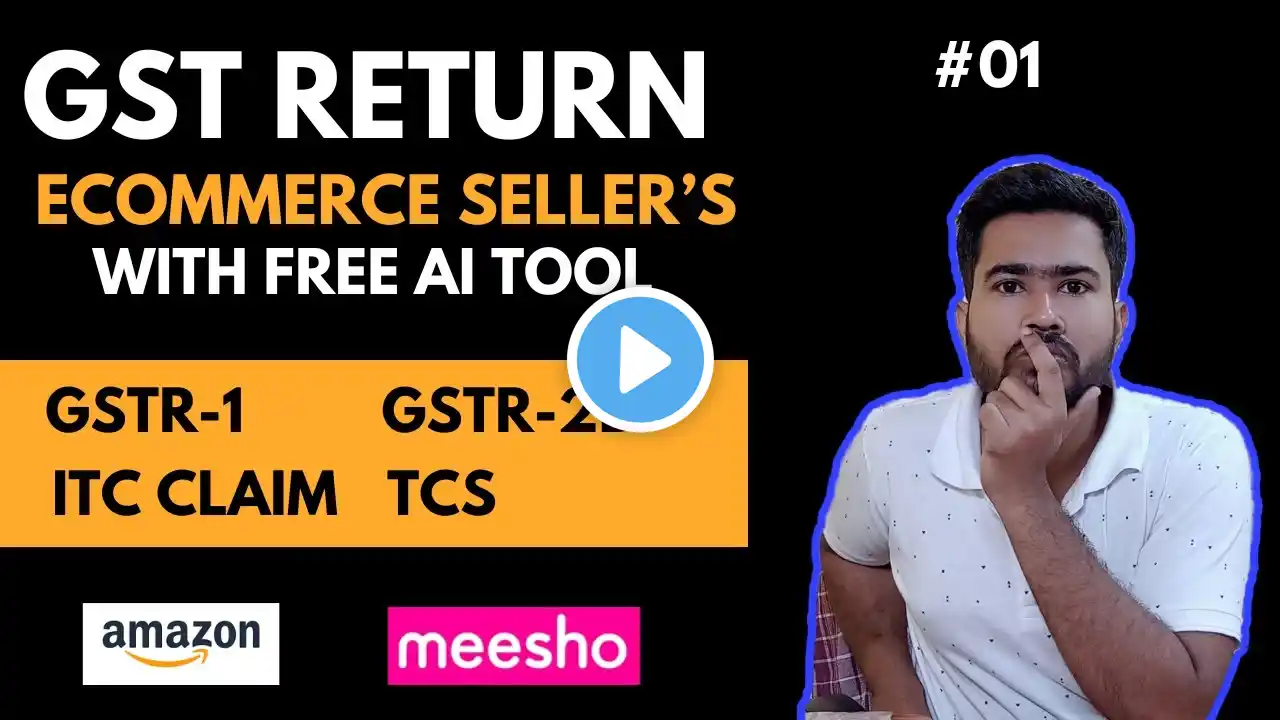 How to fill GST Return for Amzon & Meesho | GSTR-1 GSTR-3B TCS ITC Claim | Ecommerce Seller GST