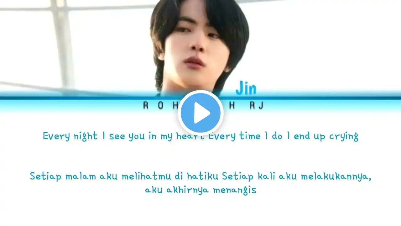 BTS JIN - Yours (Color Coded Lyrisc (Han/Rom/Ina) lirik terjemahan Indonesia