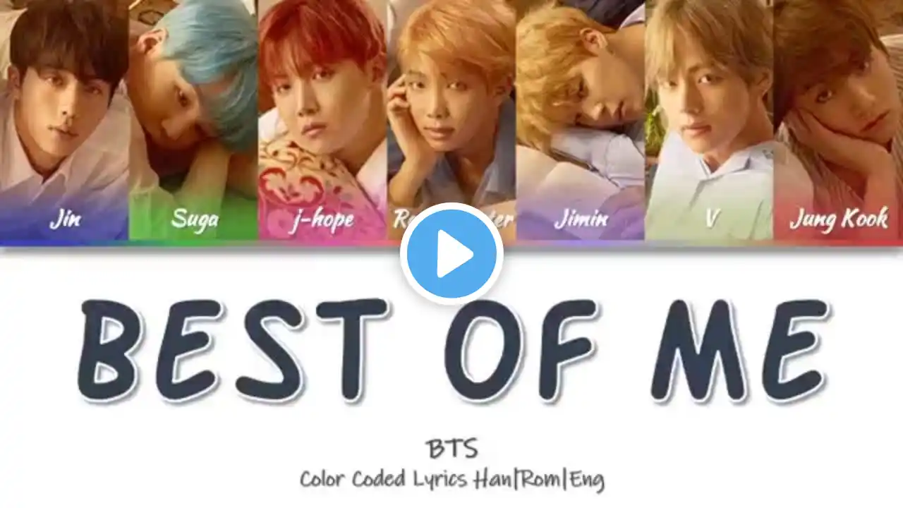 BTS (방탄소년단) - Best Of Me [Color Coded Lyrics Han|Rom|Eng]