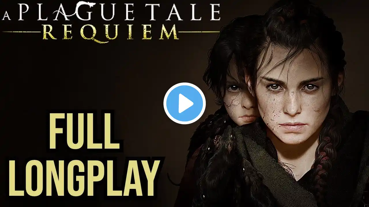 A Plague Tale: Requiem | FULL Game - NO Commentary | Longplay