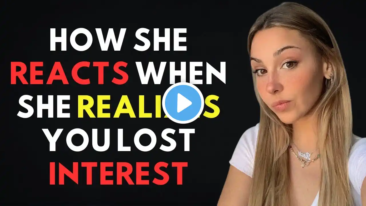 REVERSE PSYCHOLOGY - How a Woman Reacts When She Realizes You’ve Lost Interest