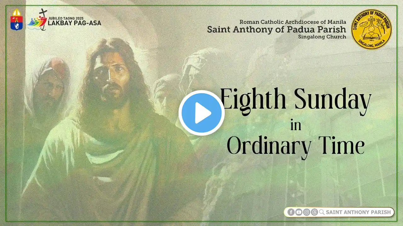 Eighth Sunday in Ordinary Time | 7:30 AM Holy Mass | March 2, 2025