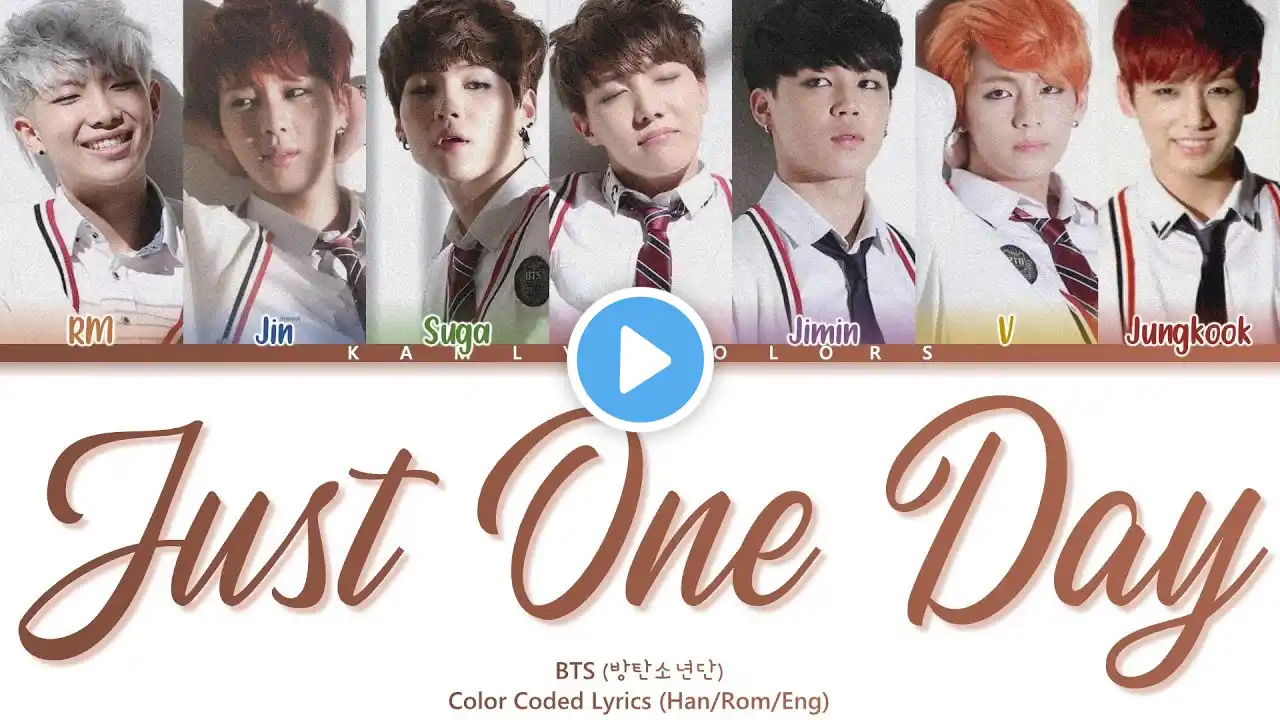 BTS (방탄소년단) 'Just One Day (하루만)' (Color Coded Lyrics Han|Rom|Eng)