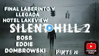 Silent Hill 2 Remake |LLEGADA AL HOTEL LAKEVIEW |PARTE 20 |Boss Eddie Dombrowski |Dificultad Dificil