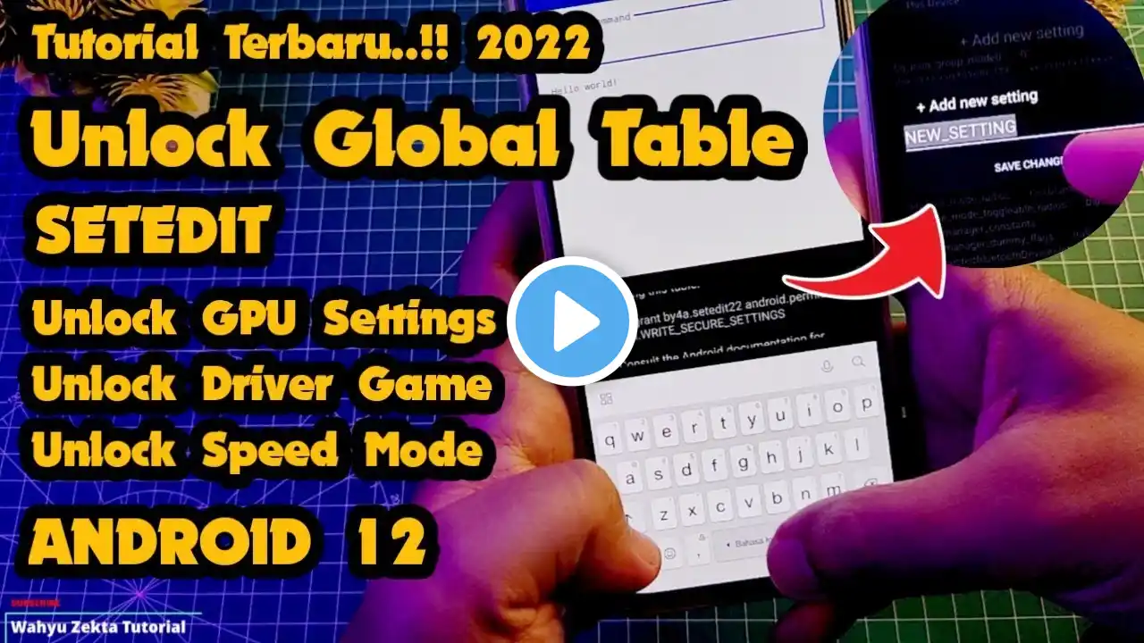 TERBARU!! AKTIFKAN GLOBAL TABLE SETEDIT ANDROID 12 | HOW UNLOCK GPU SETTINGS,DRIVER GAME,SPEED MODE