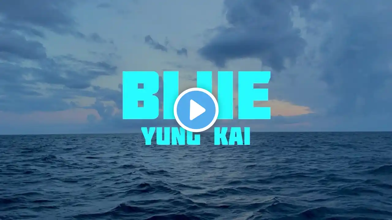 yung kai - blue (Lyrics)