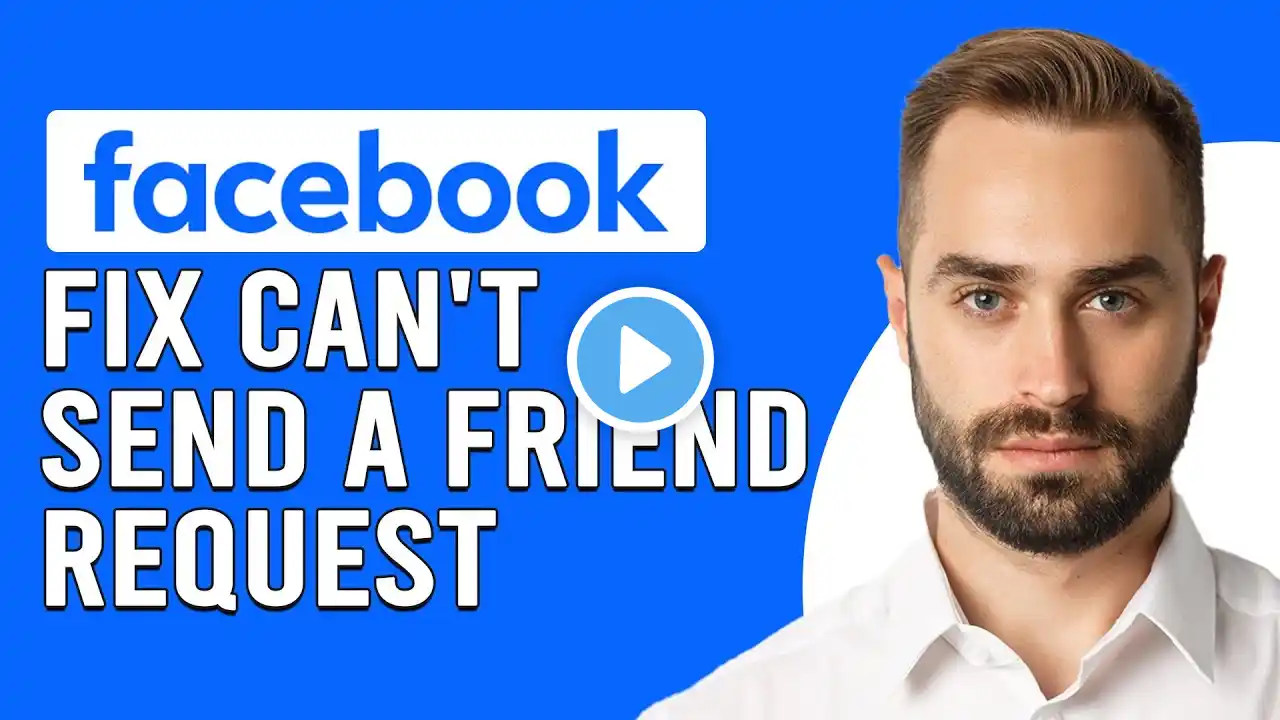 How To Fix Facebook Can't Send A Friend Request (Why Is Facebook Can't Send A Friend Request?)