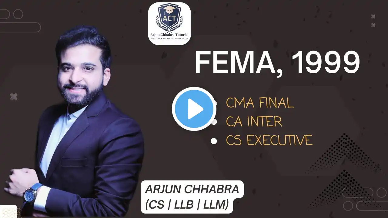 THE FOREIGN EXCHANGE MANAGEMENT ACT 1999 | CMA FINAL | CA INTER | CS EXECUTIVE