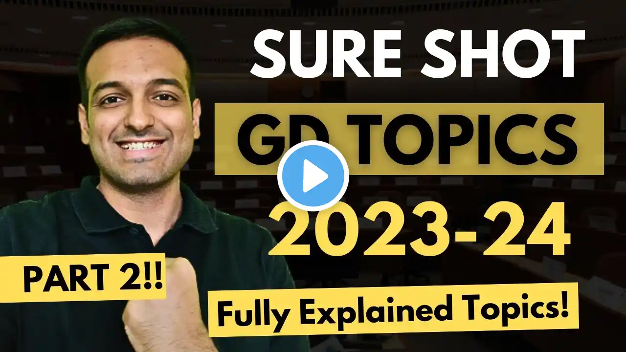 Group Discussion Topics for 2023 -2024 | Fully Explained Topics for MBA and Government Exams