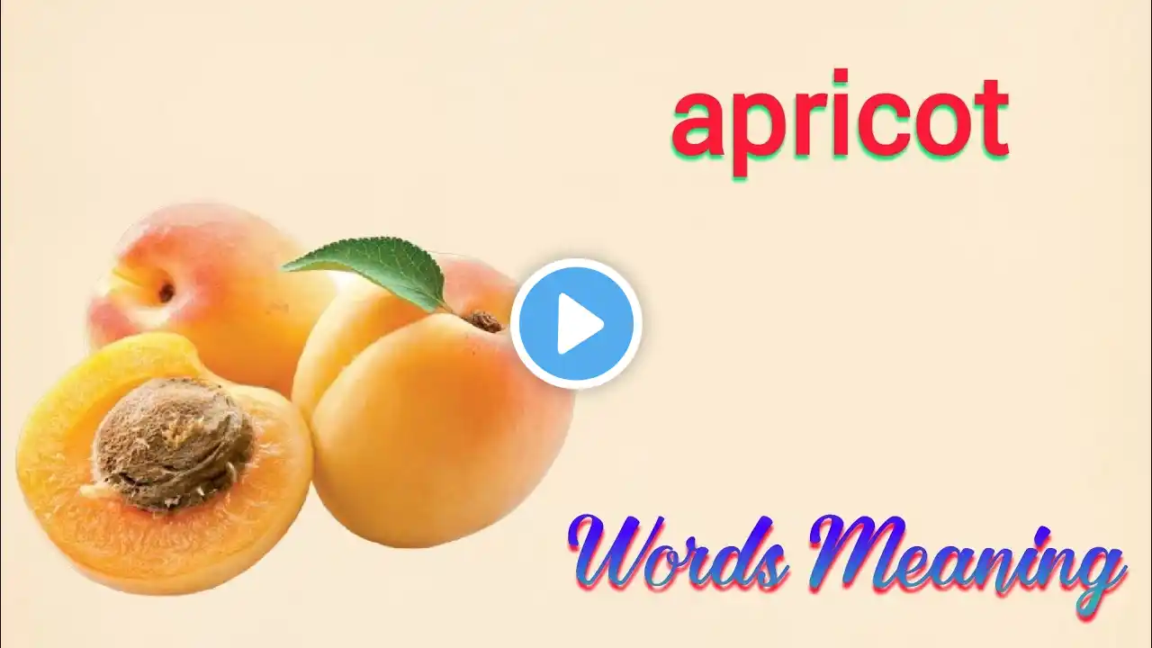 apricot meaning in hindi | apricot ka matlab kya hota hai | apricot means | apricot ka arth |