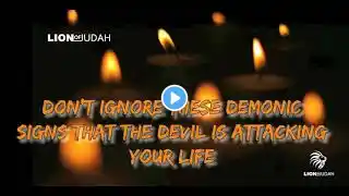 Don't IGNORE These DEMONIC Signs That The Devil Is Attacking Your Life