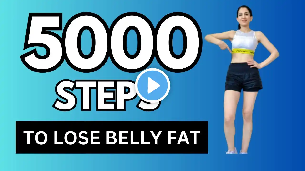 5000 STEPS Walking Workout for Belly & Side Fat Loss - 45 Minutes Home Workout