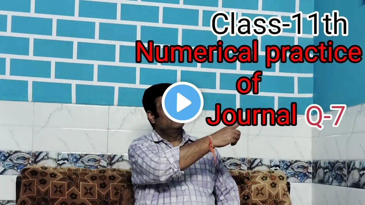 Class-11th Numerical practice Q-7 (Journal) with RKG Accountancy Academy by Rajesh sir