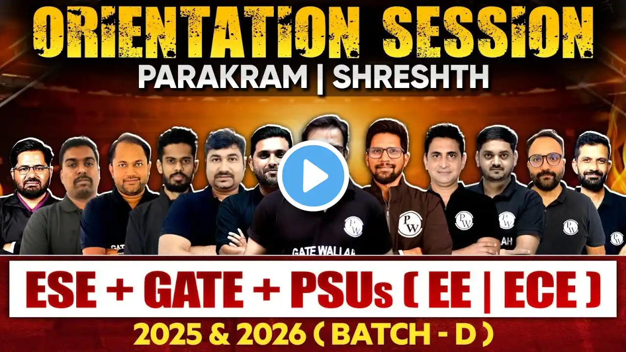 GATE | ESE | PSUs Preparation for EE and ECE Engineering | Shreshth | Parakram Batch D Orientation