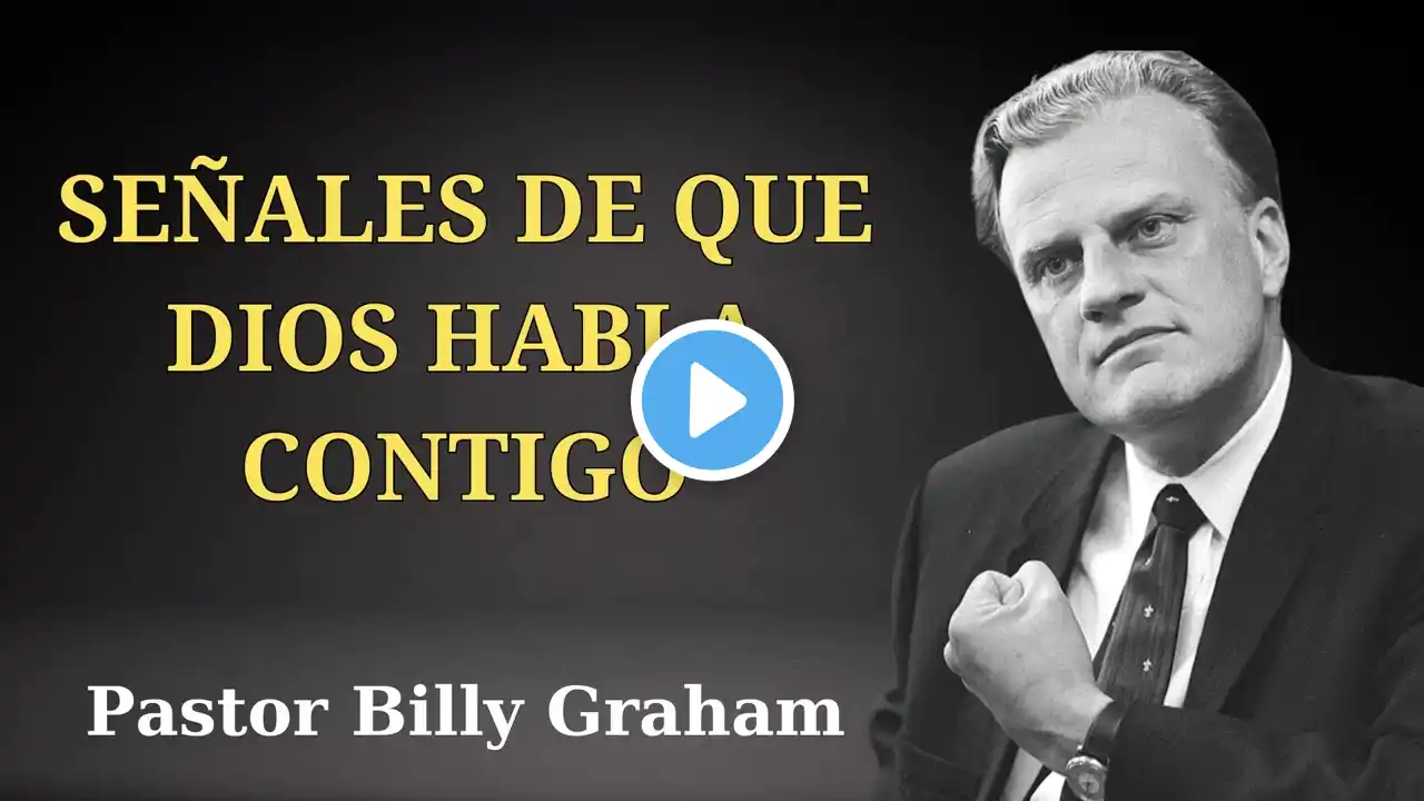 BILLY GRAHAM 2024 _ Señales de Que Dios Habla Contigo No Ignores Esto