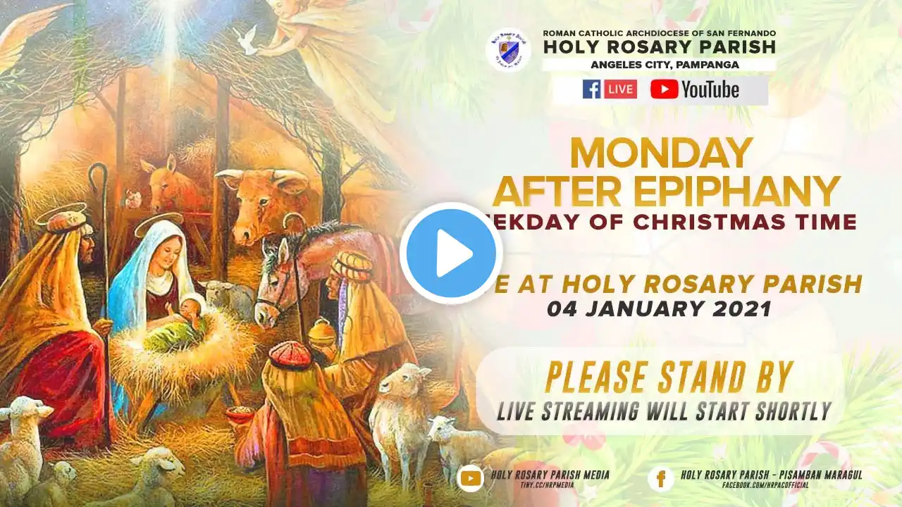 Monday after Epiphany | 4th of January 2021 | Angeles City