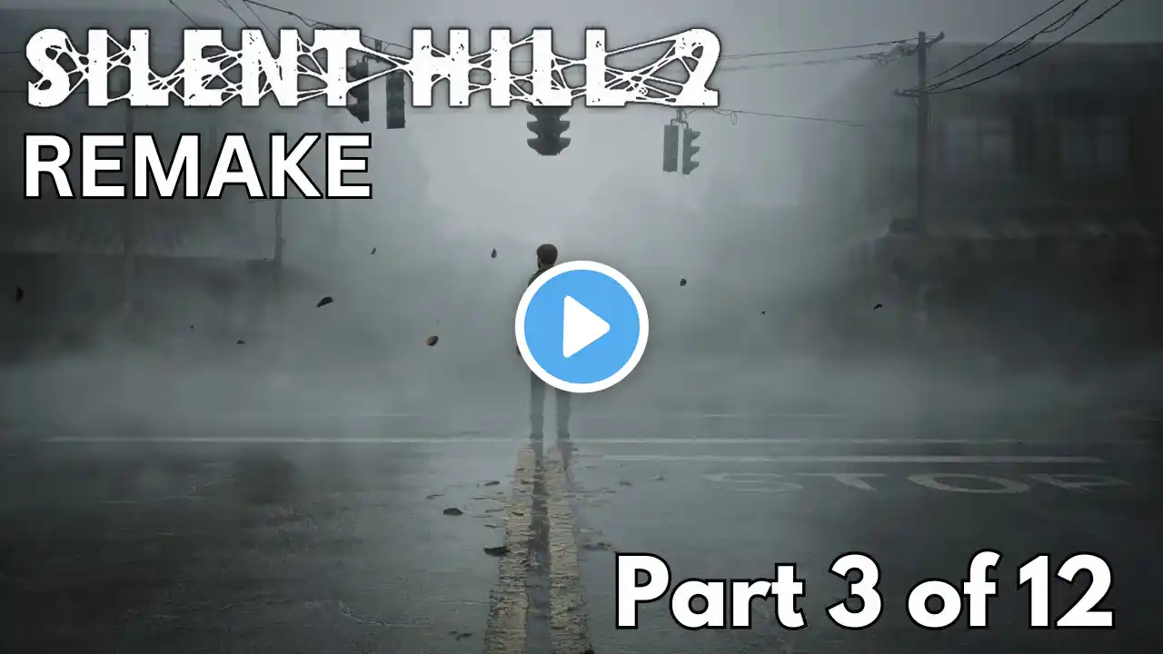 Silent Hill 2 REMAKE | Full Playthrough | PREVIOUSLY LIVE | Part 3