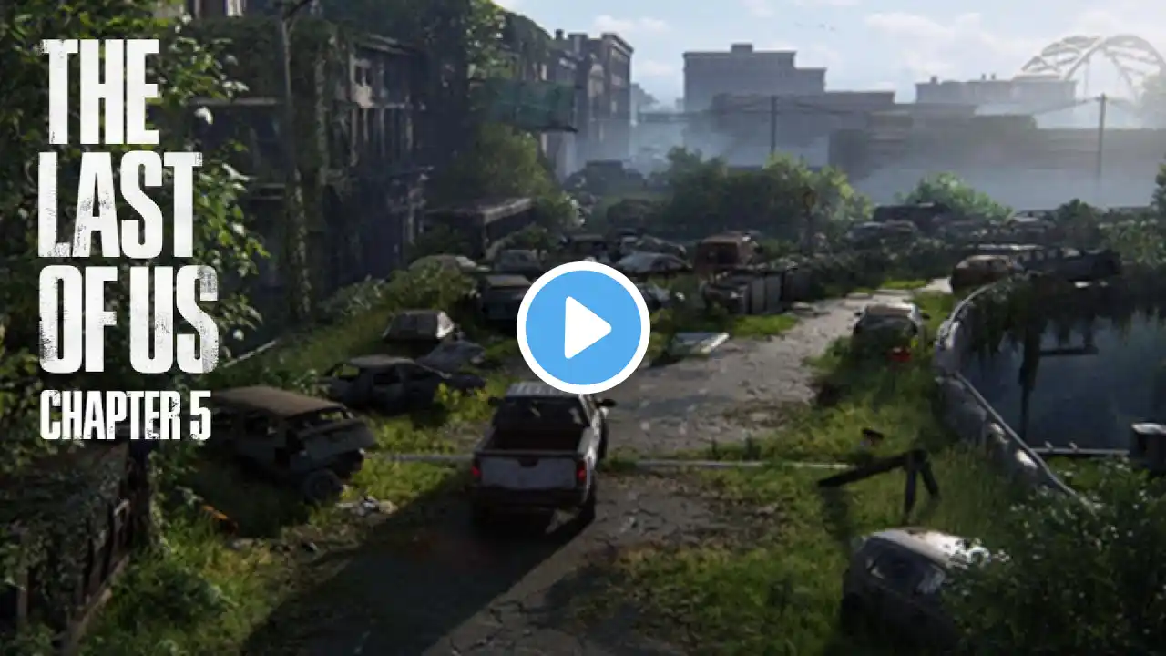 The Last of Us Part 1 - Chapter 5: Pittsburgh (Grounded Difficulty | Full Walkthrough)