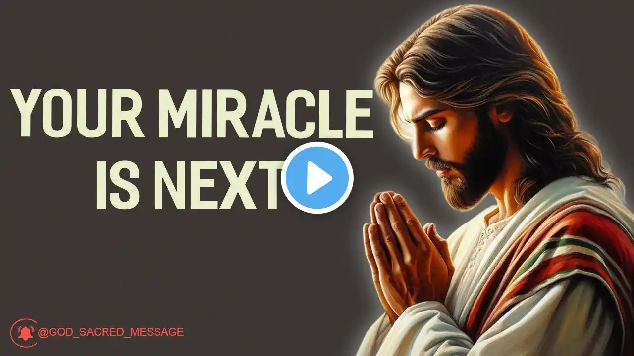 🔴 Your Miracle Is Next - God Says | God Message Today | God's Message Now