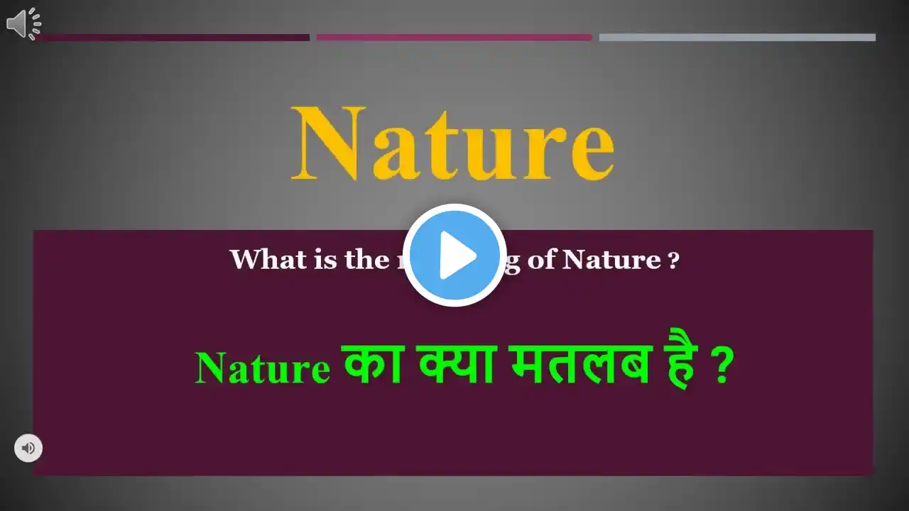 Nature meaning in Hindi | Nature ka kya matlab hota hai | daily use English words