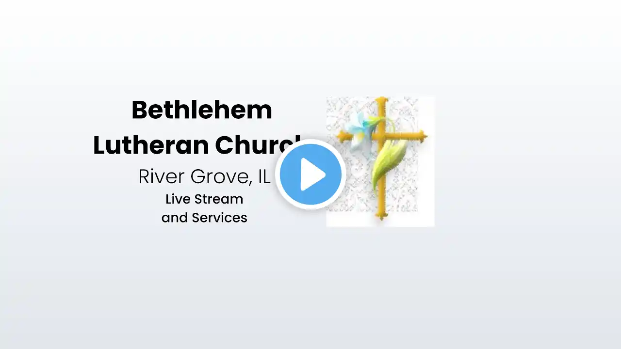 Bethlehem Lutheran Live Stream - 4th Sunday of Easter - 4/25/2021