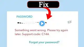 How to fix snapchat something went wrong please try again later problem