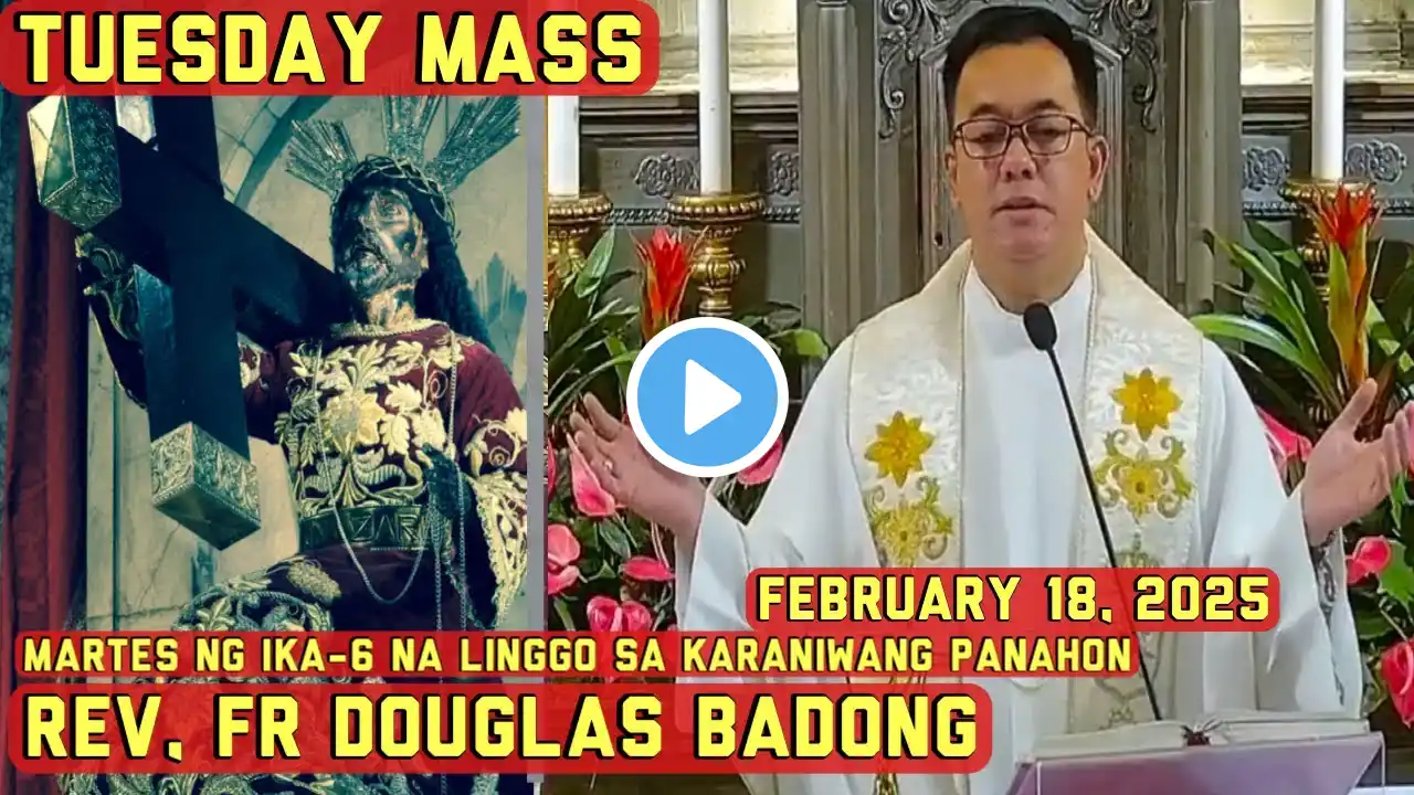 Quiapo Church Live Mass Today February 18, 2025 | Rev. Fr. Douglas Badong