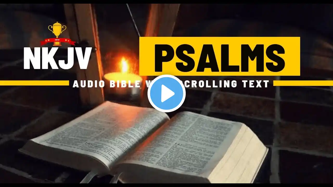 The Book of Psalms (NKJV) | Full Audio Bible with Scrolling text